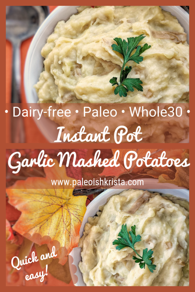 Quick & Easy Instant Pot Garlic Mashed Potatoes 